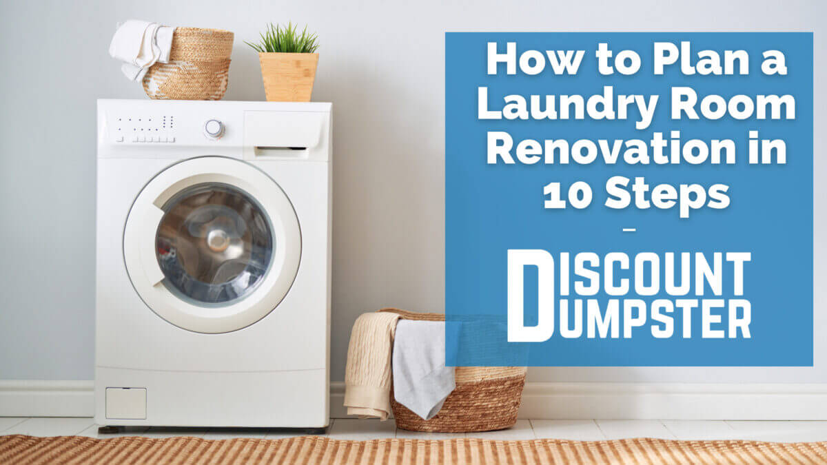 https://discountdumpsterco.com/wp-content/uploads/How-to-Plan-a-Laundry-Room-Renovation-in-10-Steps.jpg