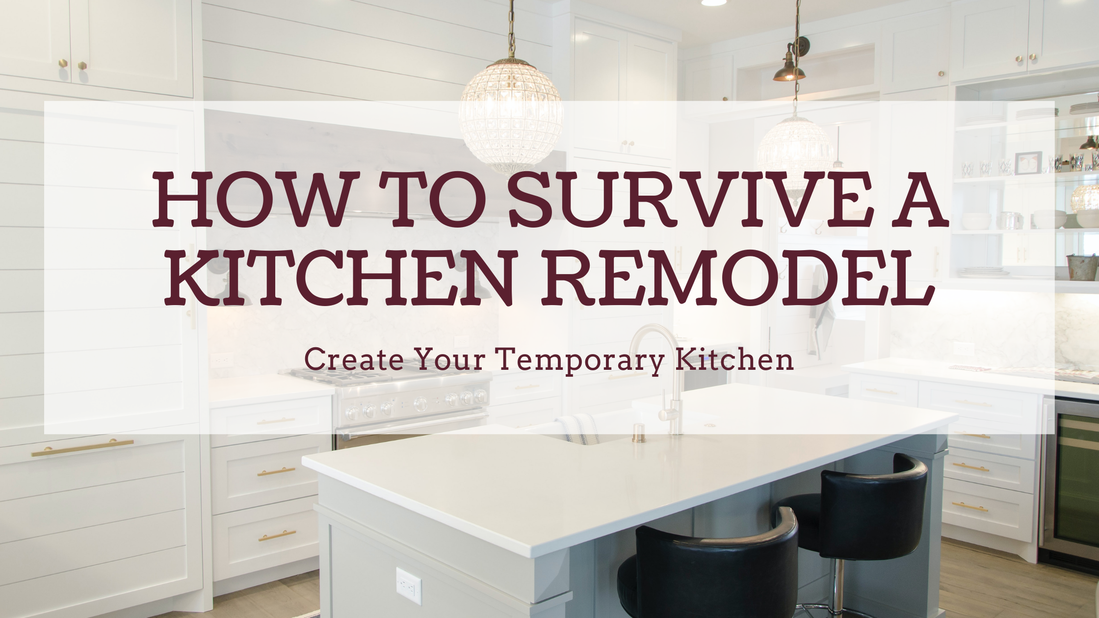 Kitchen Remodel  How to Survive a Kitchen Remodel