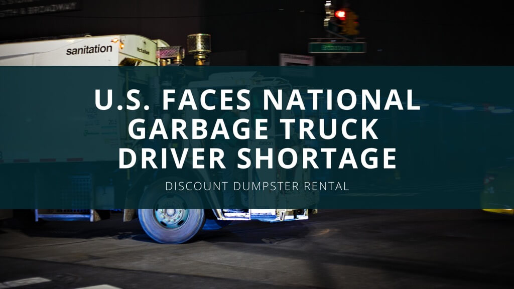 https://discountdumpsterco.com/wp-content/uploads/U.S-Faces-Nation-Garbage-Truck-Shortages-blog-banner.jpg