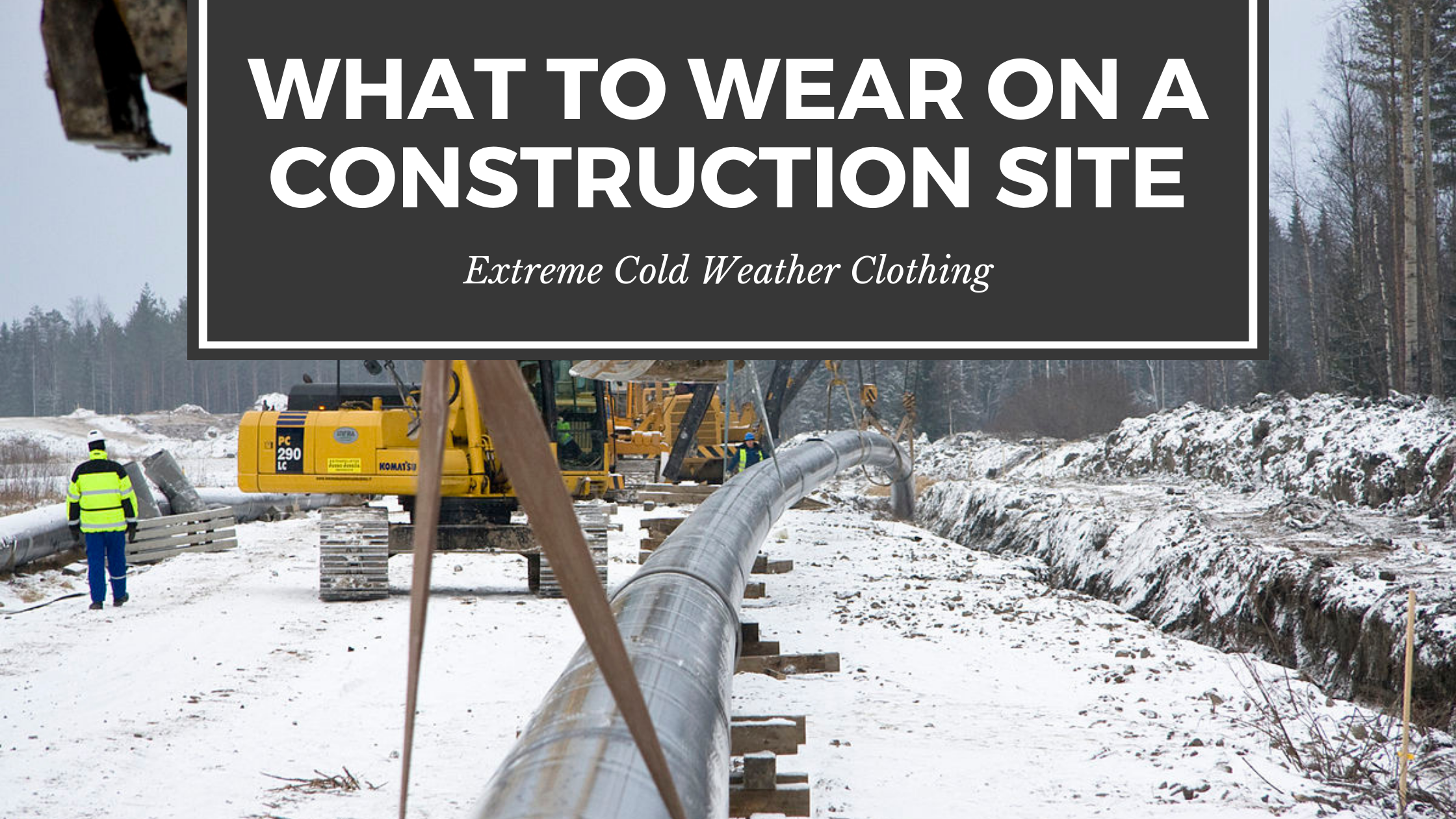 What type of clothing is worn in the cold?