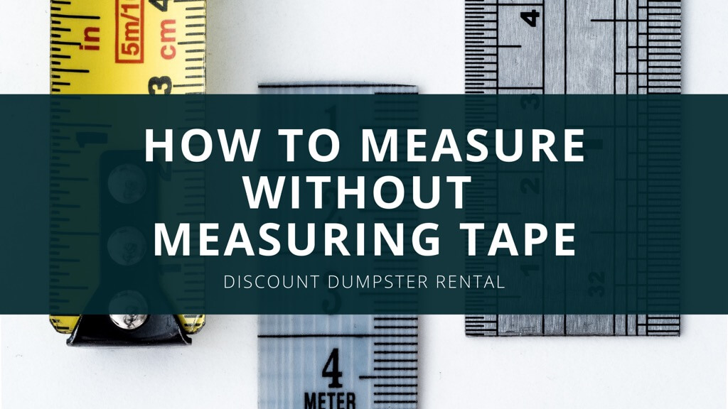 How to Measure Without Measuring Tape