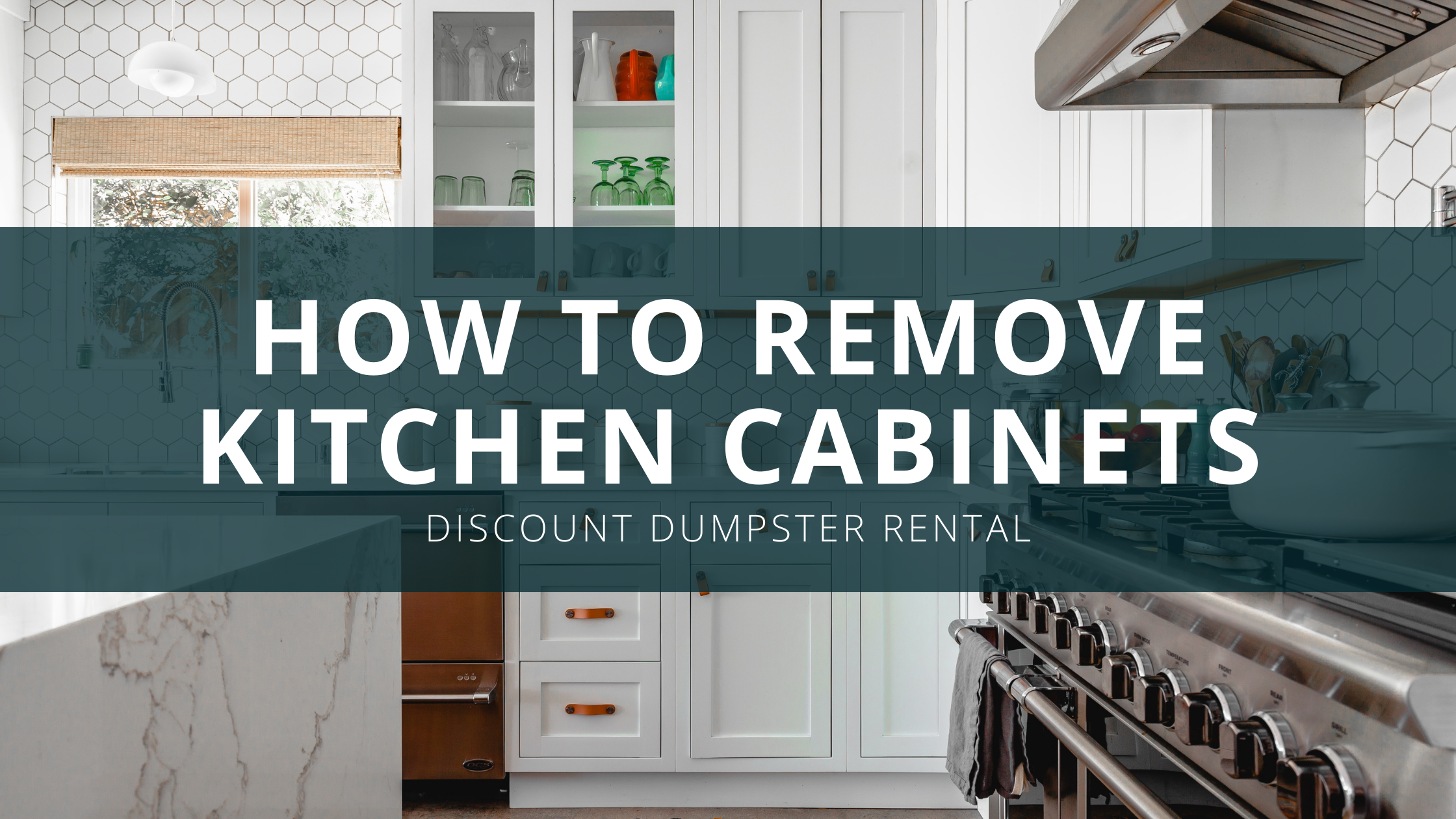 How To Remove Kitchen Cabinets Discount Dumpster Rental